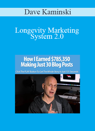 Dave Kaminski – Longevity Marketing System 2.0