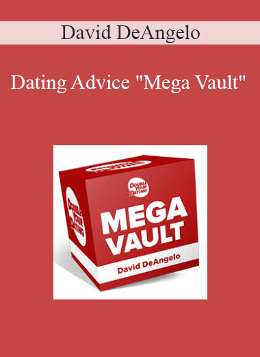 David DeAngelo - Dating Advice "Mega Vault"