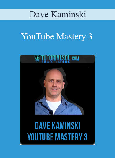 Dave Kaminski – YouTube Mastery 3