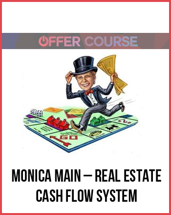 Monica Main – Real Estate Cash Flow System