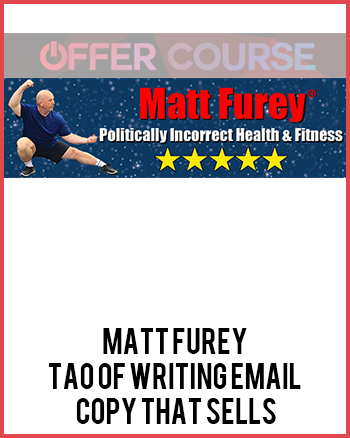 Matt Furey – Tao of Writing Email Copy that Sells