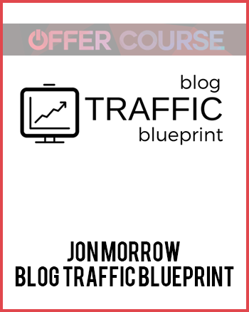 Jon Morrow – Blog Traffic Blueprint