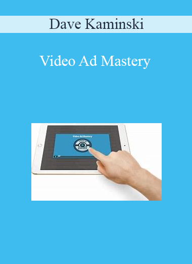 Dave Kaminski - Video Ad Mastery