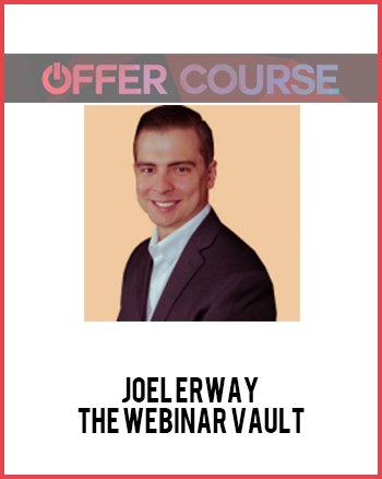 Joel Erway – The Webinar Vault