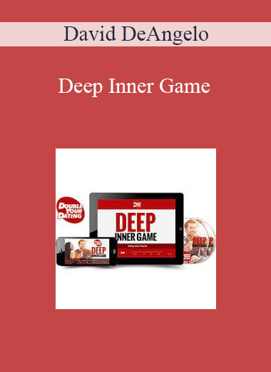 David DeAngelo – Deep Inner Game