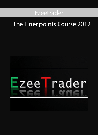 Ezeetrader - The Finer points Course 2012