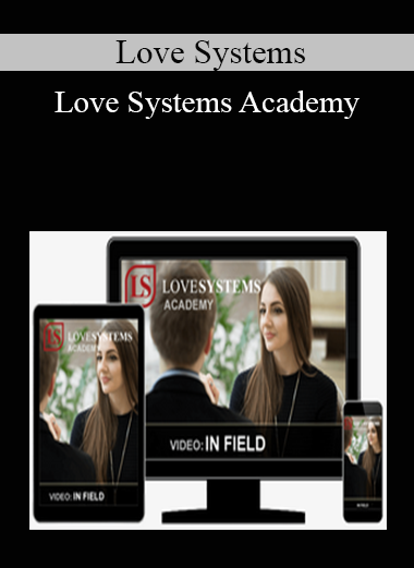 Love Systems - Love Systems Academy