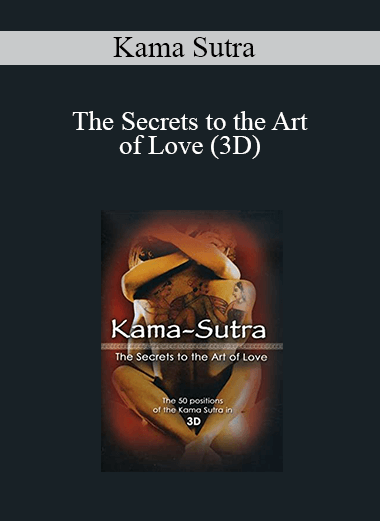 Kama Sutra - The Secrets to the Art of Love (3D)