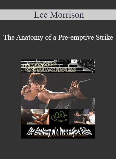 Lee Morrison - The Anatomy of a Pre-emptive Strike