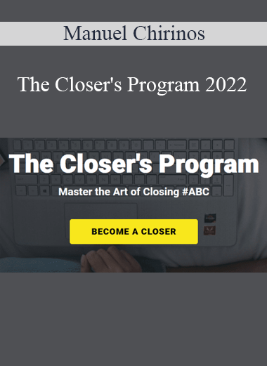 Manuel Chirinos - The Closer's Program 2022