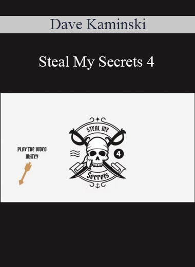 Dave Kaminski - Steal My Secrets 4