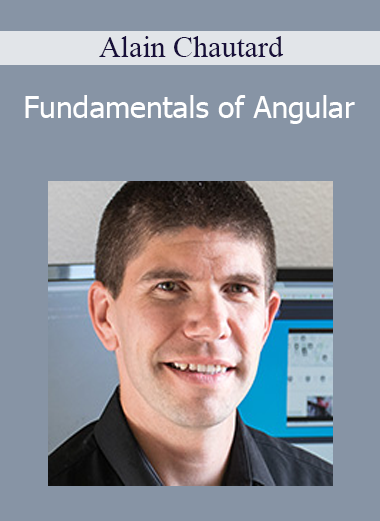 Alain Chautard - Fundamentals of Angular