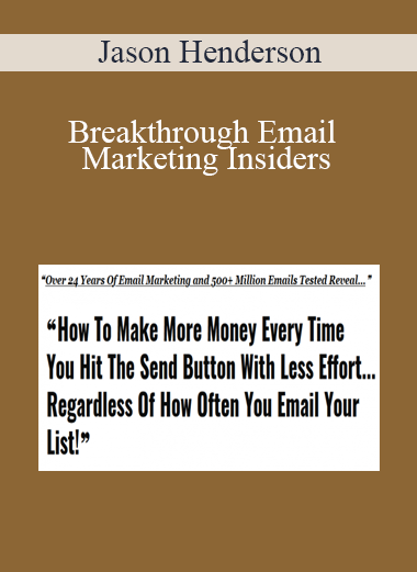 Jason Henderson - Breakthrough Email Marketing Insiders