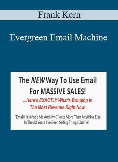 Frank Kern - Evergreen Email Machine