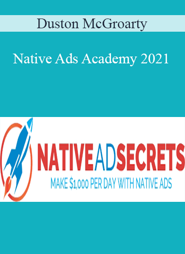 Duston McGroarty - Native Ads Academy 2021