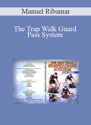 Manuel Ribamar - The Trap Walk Guard Pass System