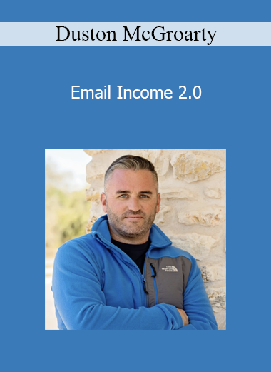 Duston McGroarty - Email Income 2.0