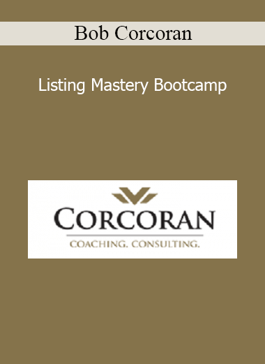 Bob Corcoran - Listing Mastery Bootcamp