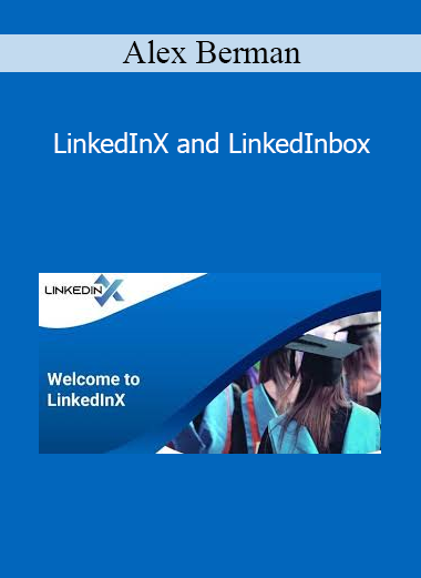 Alex Berman - LinkedInX and LinkedInbox