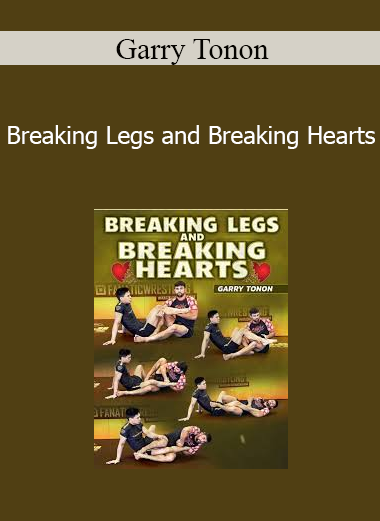 Garry Tonon - Breaking Legs and Breaking Hearts