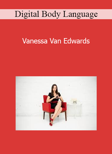 Digital Body Language - Vanessa Van Edwards