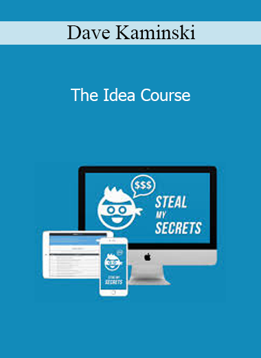 Dave Kaminski - The Idea Course